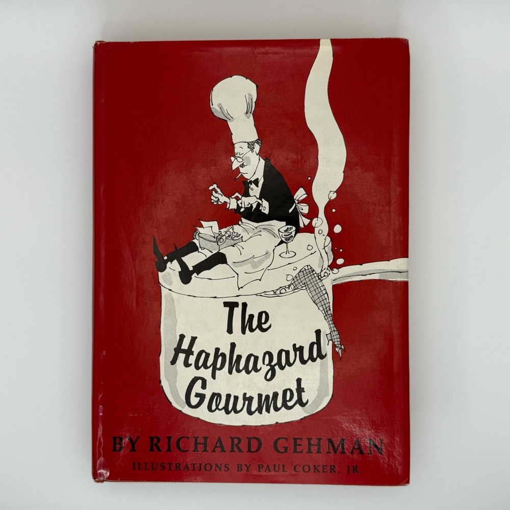 The Haphazard Gourmet Cookbook Vintage‎ Richard Gehman